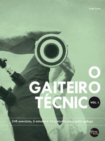 O Gaiteiro Técnico vol. I de Juan Luna